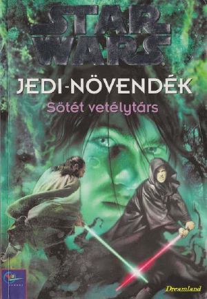[Star Wars: Jedi Apprentice 02] • Sötét vetélytárs